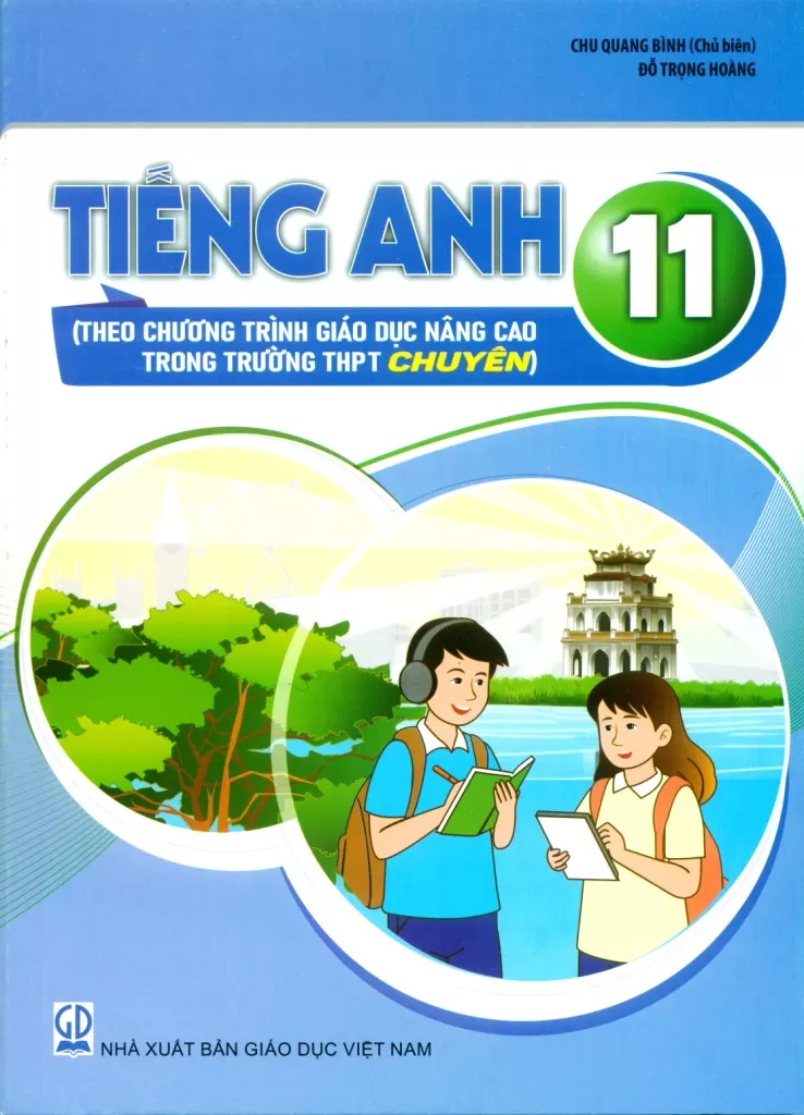 TIẾNG ANH 11 (Theo chương trình giáo dục nâng cao trong trường THPT chuyên)